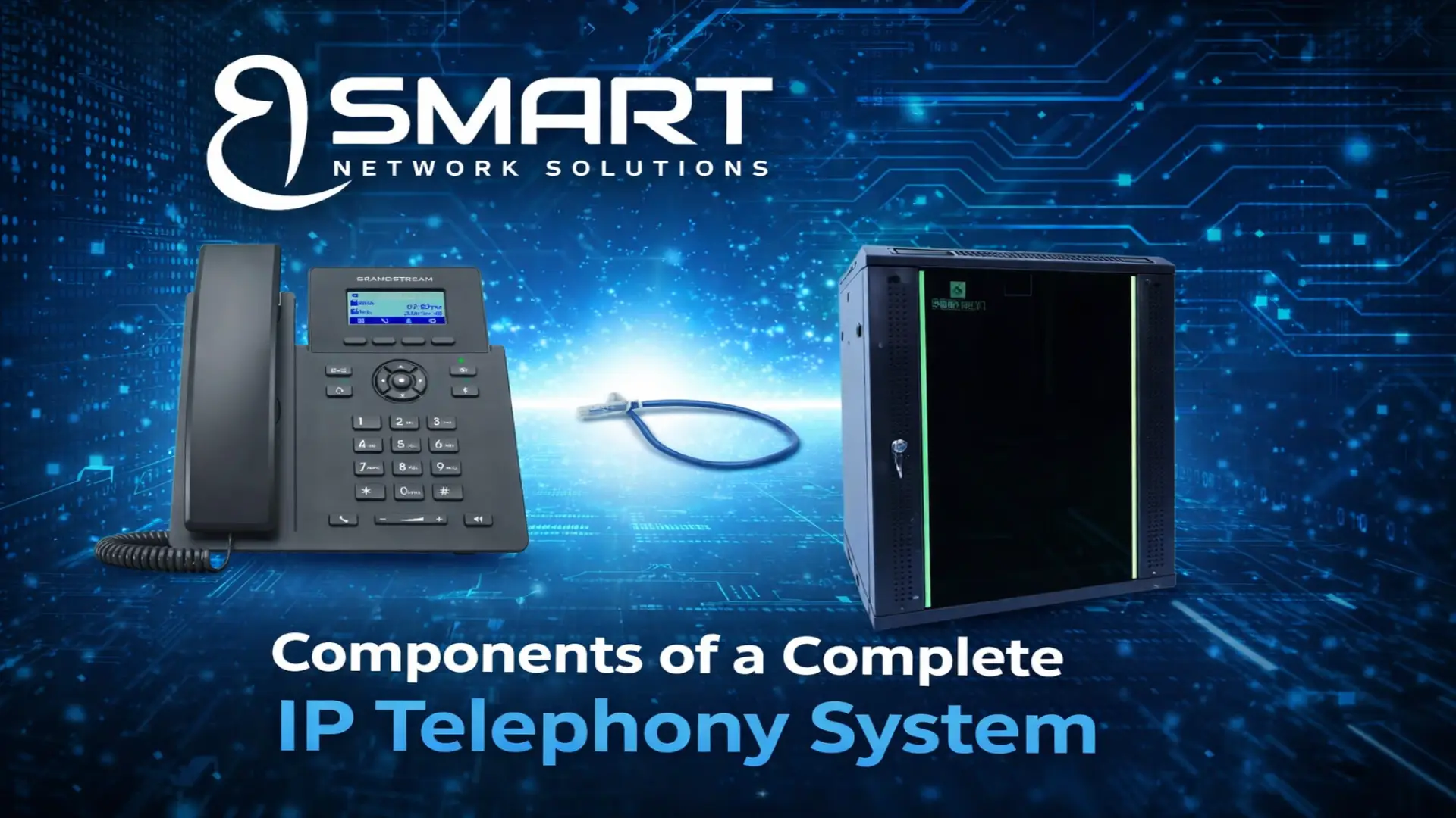 How to Build a Complete IP Telephony System: The Ultimate Guide Using Grandstream, Prolink, and ProRack 2 Components of a Complete IP Telephony System